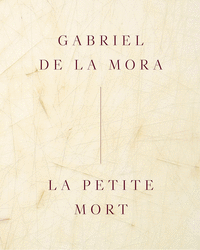 GABRIEL DE LA MORA LA PETITE MORT INGLES