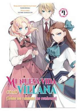 MI NUEVA VIDA COMO VILLANA N 07 TODOS LOS CAMINOS ME CONDENAN