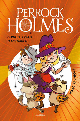 PERROCK HOLMES TRUCO TRATO O MISTERIO