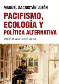 PACIFISMO ECOLOGIA Y POLITICA ALTERNATIVA