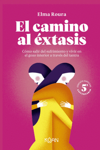 CAMINO AL EXTASIS EL EDICION 5º ANIVERSARIO