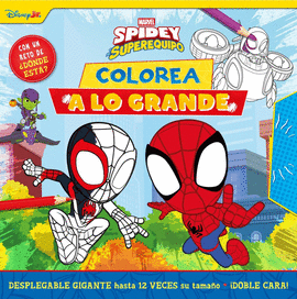 SPIDEY Y SU SUPEREQUIPO COLOREA A LO GRANDE