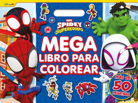 SPIDEY Y SU SUPEREQUIPO MEGALIBRO PARA COLOREAR