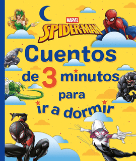 SPIDERMAN CUENTOS DE 3 MINUTOS PARA IR A DORMIR