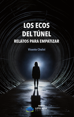 ECOS DEL TÚNEL LOS