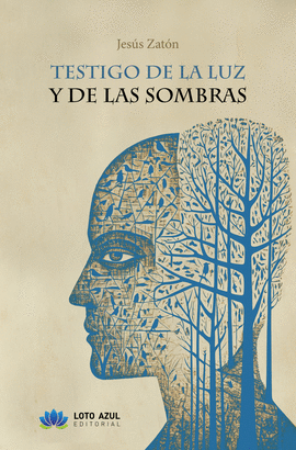 TESTIGO DE LA LUZ Y DE LAS SOMBRAS