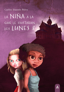 NIÑA A LA QUE LE GUSTABAN LOS LUNES 3 LA