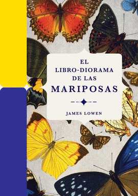 LIBRO DIORAMA DE LAS MARIPOSAS EL