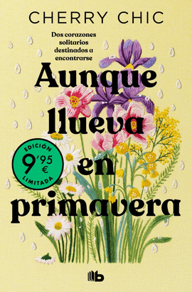 AUNQUE LLUEVA EN PRIMAVERA EDICION LIMITADA