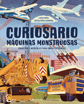 CURIOSARIO MAQUINAS MONSTRUOSAS