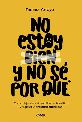 NO ESTOY BIEN Y NO SE POR QUE