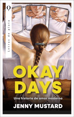 OKAY DAYS UNA HISTORIA DE AMOR MODERNA
