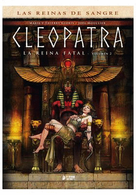 CLEOPATRA N 02 LA REINA FATAL