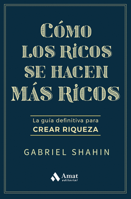 COMO LOS RICOS SE HACEN MAS RICOS