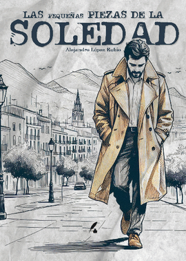 PEQUEÑAS PIEZAS DE LA SOLEDAD LAS