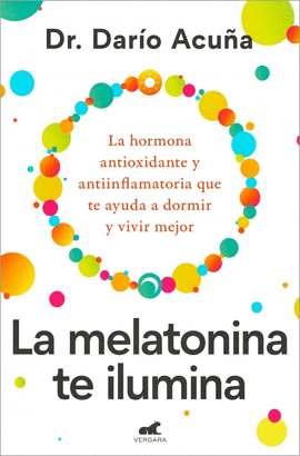 MELATONINA TE ILUMINA LA
