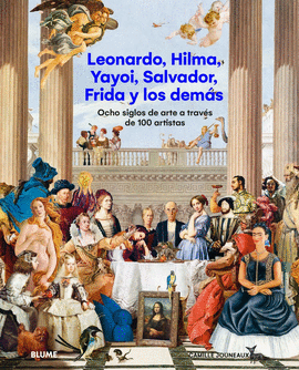 LEONARDO HILMA YAYOI SALVADOR FRIDA Y LOS DEMÁS