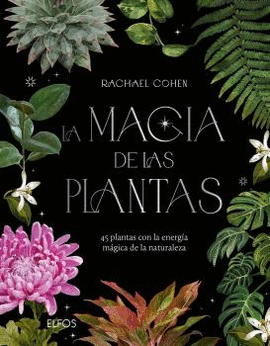 MAGIA DE LAS PLANTAS LA