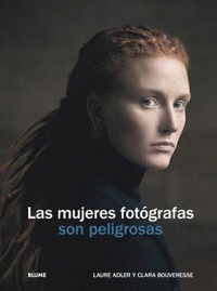MUJERES FOTOGRAFAS SON PELIGROSAS LAS