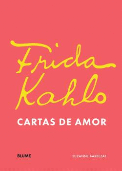FRIDA KHALO CARTAS DE AMOR