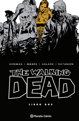 WALKING DEAD N 02 THE