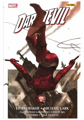 DAREDEVIL DE ED BRUBAKER Y MICHAEL LARK 01