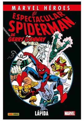 ESPECTACULAR SPIDERMAN DE GERRY CONWAY EL N 01 LAPIDA