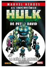 INCREIBLE HULK DE PETER DAVID N 05 LA CAIDA DEL PANTEON EL