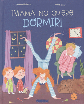 MAMA NO QUIERE DORMIR