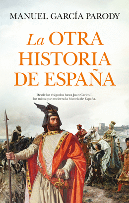 OTRA HISTORIA DE ESPAÑA LA