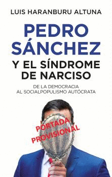 PEDRO SANCHEZ Y EL S¡NDROME DE NARCISO