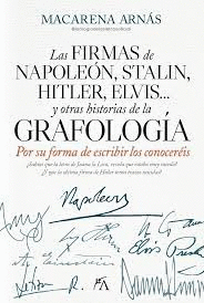 FIRMA DE NAPOLEON STALIN HITLER ELVIS Y OTRAS HISTORIAS DE LA GRAFOLOGIA