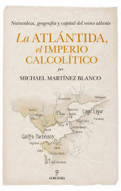 ATLANTIDA EL IMPERIO CALCOLITICO LA