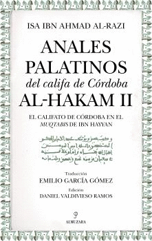 ANALES PALATINOS DEL CALIFA DE CORDOBA AL HAKAM II