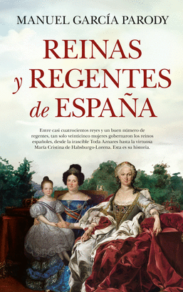 REINAS Y REGENTES DE ESPAÑA