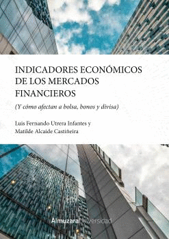 INDICADORES ECONOMICOS DE LOS MERCADOS FINANCIEROS