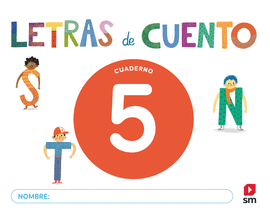 CUADERNO DE LECTOESCRITURA 5 LETRAS DE CUENTO