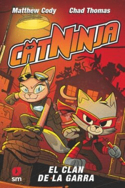 CATNINJA N 05 EL CLAN DE LA GARRA
