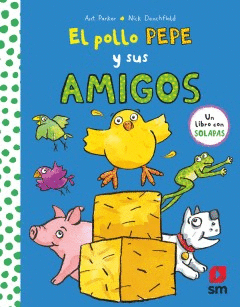 POLLO PEPE Y SUS AMIGOS EL