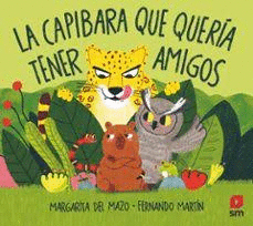 CAPIBARA QUE QUERIA TENER AMIGOS LA