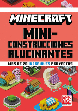 MINECRAFT OFICIAL MINICONSTRUCCIONES ALUCINANTES