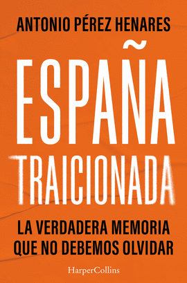 ESPAÑA TRAICIONADA