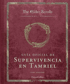 ELDER SCROLLS GUIA OFICIAL DE SUPERVIVENCIA EN TAMRIEL THE