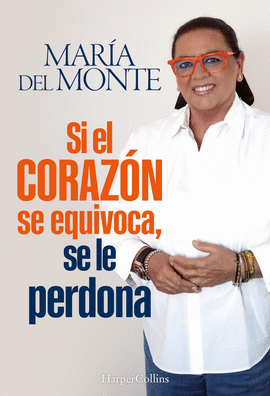 SI EL CORAZON SE EQUIVOCA SE LE PERDONA