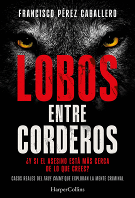 LOBOS ENTRE CORDEROS