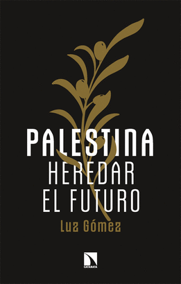 PALESTINA HEREDAR EL FUTURO