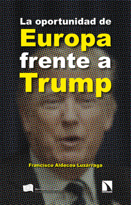 OPORTUNIDAD DE EUROPA FRENTE A TRUMP LA