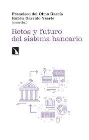 RETOS Y FUTURO DEL SISTEMA BANCARIO