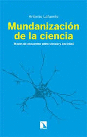 MUNDANIZACION DE LA CIENCIA