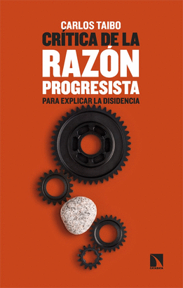CR¡TICA DE LA RAZON PROGRESISTA